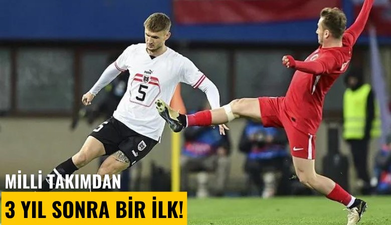 Milli takımdan 3 yıl sonra bir ilk!