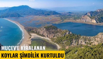 MUÇEV'e kiralanan koylar şimdilik kurtuldu