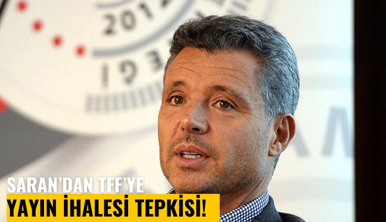 Saran'dan TFF'ye tepki: İhale Katarlı Bein'e mi verilecek?