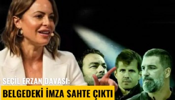 Seçil Erzan davası: Mahkemeye sunulan belgedeki imza sahte çıktı