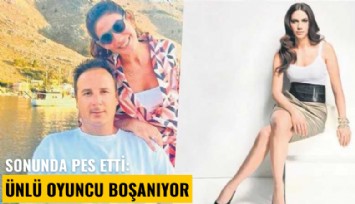 Sonunda pes etti: Ünlü oyuncu boşanıyor