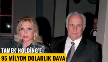 Tamek'te ortaklar birbirine düştü, 95 milyon dolarlık dava