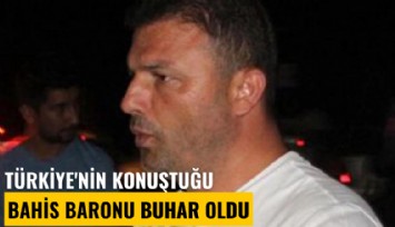 Türkiye'nin konuştuğu bahis baronu buhar oldu