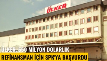Ülker, 550 milyon dolarlık refinansman için SPK'ya başvurdu
