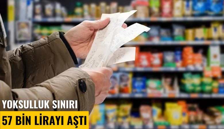 Yoksulluk sınırı 57 bin lirayı aştı