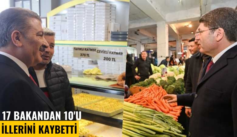 17 bakandan 10'u illerini kaybetti