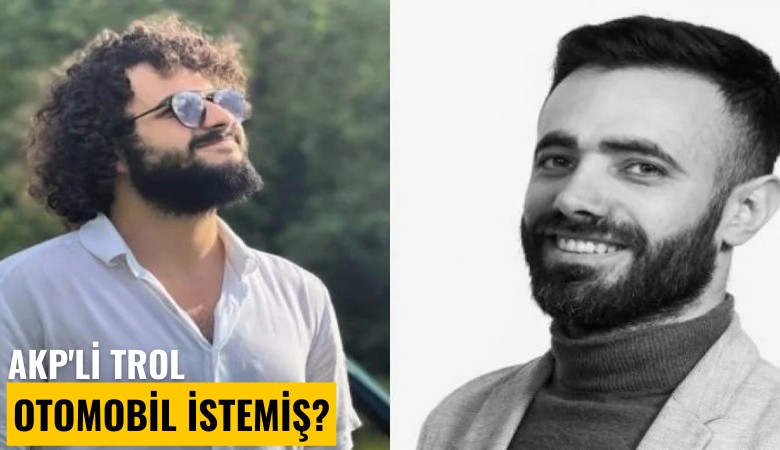 AKP'li trol otomobil istemiş