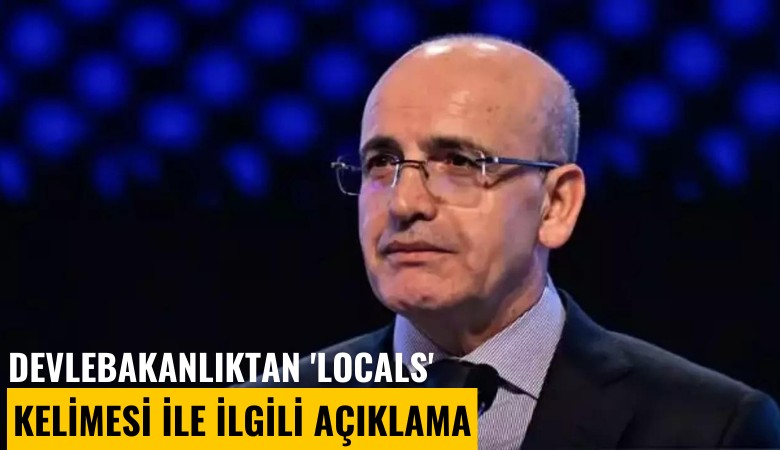 Bakanlıktan 'locals' kelimesi ile ilgili açıklama