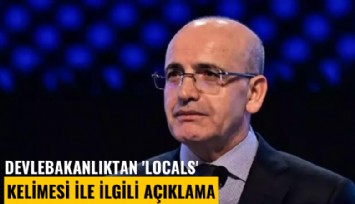 Bakanlıktan 'locals' kelimesi ile ilgili açıklama