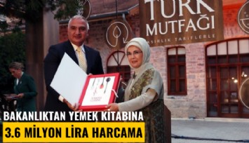 Bakanlıktan yemek kitabına 3.6 milyon lira harcama