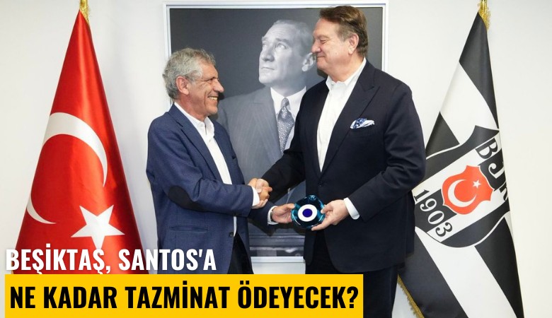 Beşiktaş, Santos'a ne kadar tazminat ödeyecek?