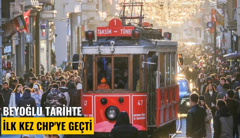 Beyoğlu tarihte ilk kez CHP'ye geçti
