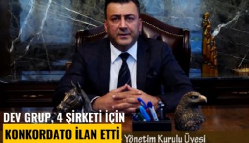 Dev grup, 4 şirketi için konkordato ilan etti