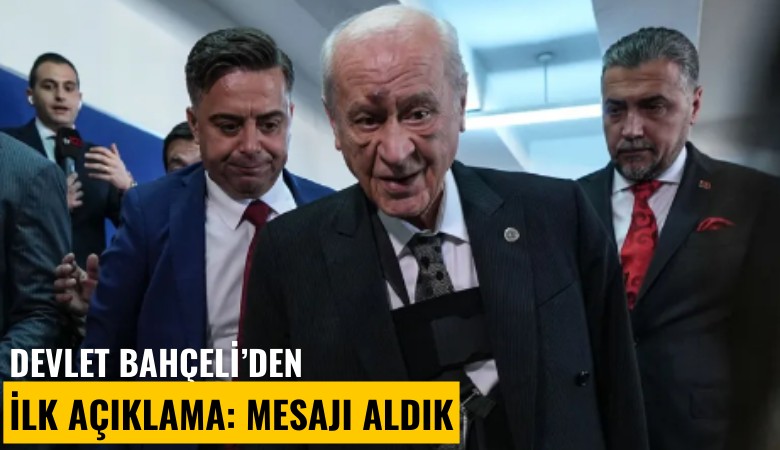 Devlet Bahçeli'den seçim sonuçlarına ilişkin ilk açıklama: Mesajı aldık