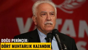Doğu Perinçek: Dört muhtarlık kazandık