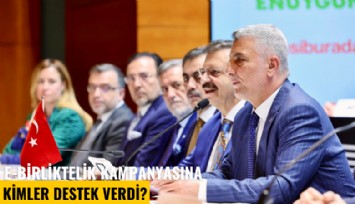 E-Birliktelik kampanyasına kimler destek verdi?