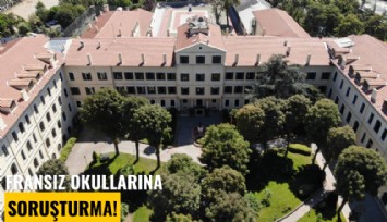 Fransız okullarına soruşturma!