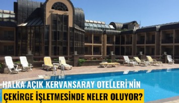 Halka açık Kervansaray Otelleri'nin Çekirge işletmesinde neler oluyor?