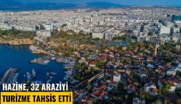 Hazine, 32 araziyi turizme tahsis etti