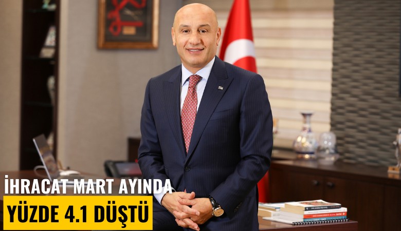 İhracat mart ayında yüzde 4.1 düştü