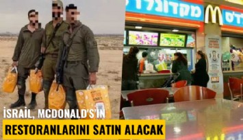 İsrail, McDonald's'ın restoranlarını satın alacak