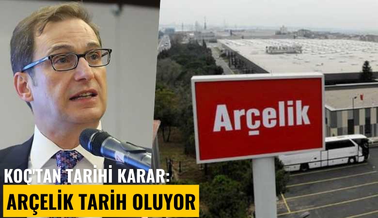 Koç'tan şok karar: Arçelik tarih oluyor