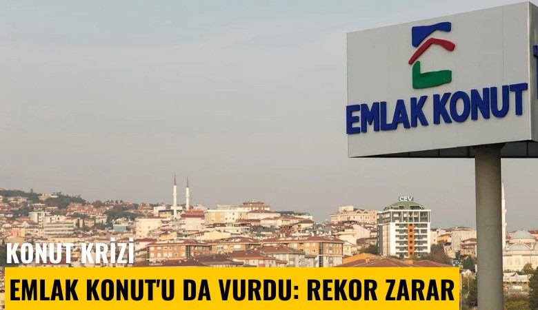 Konut krizi Emlak Konut'u da vurdu: Rekor zarar