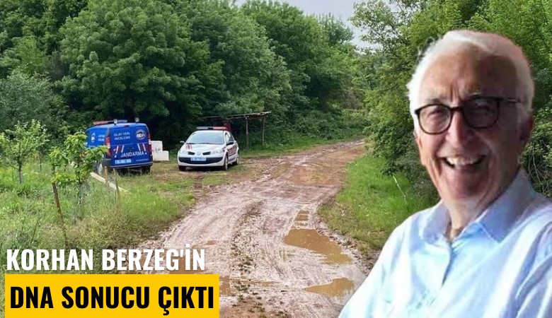 Korhan Berzeg'in DNA sonucu çıktı