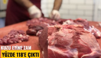 Kuzu etine zam yüzde 118'e çıktı