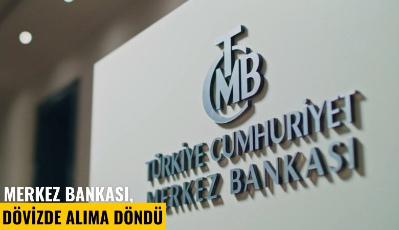 Merkez Bankası, dövizde alıma döndü