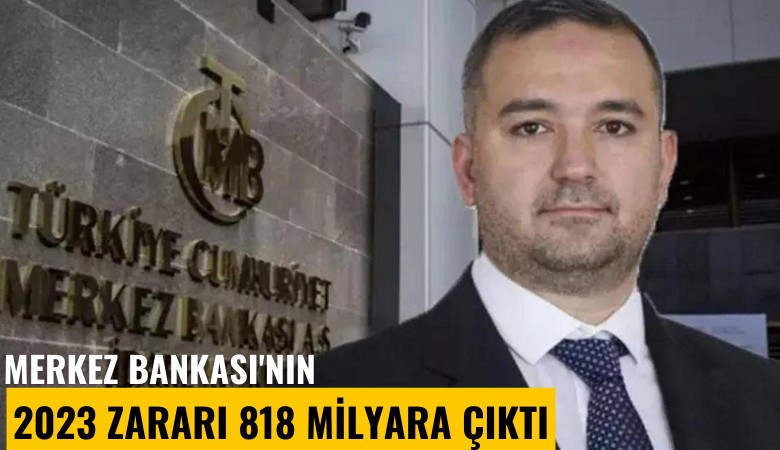 KKM'nin ağır faturası: Merkez Bankası'nın 2023 zararı 818 milyara çıktı