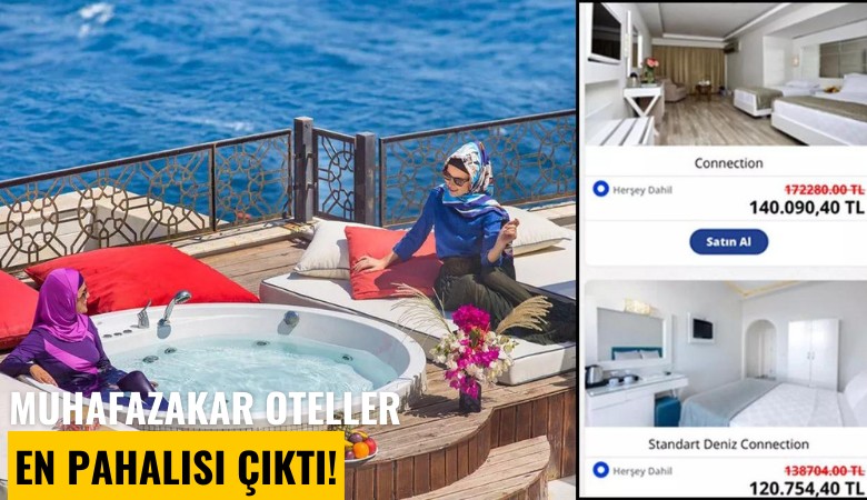 Muhafazakar oteller en pahalısı çıktı!