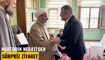Nureddin Nebati'den sürpriz ziyaret