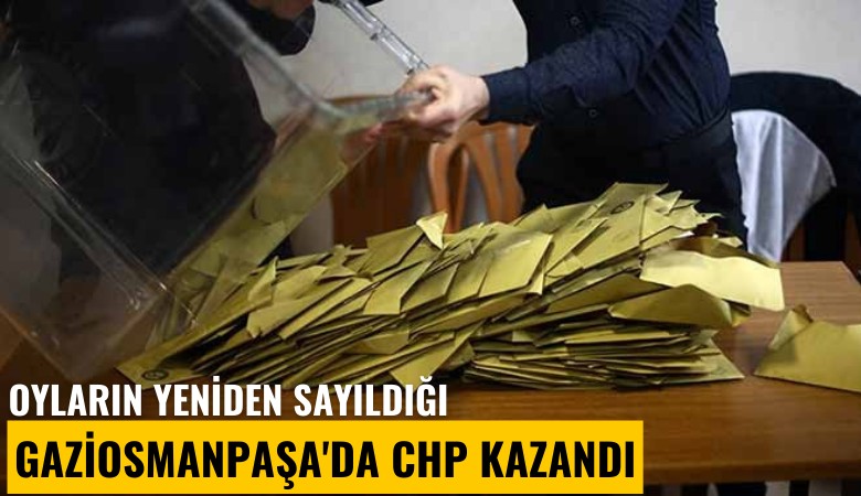 Oyların yeniden sayıldığı Gaziosmanpaşa'da CHP kazandı
