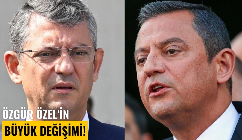 Özgür Özel'in büyük değişimi!