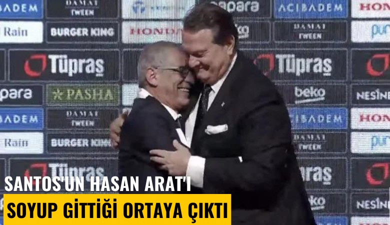 Santos'un Hasan Arat'ı soyup gittiği ortaya çıktı