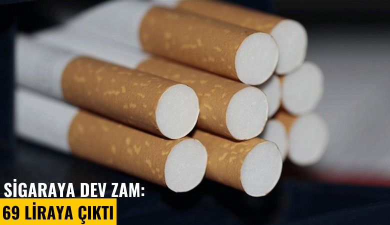 Sigaraya dev zam: 69 liraya çıktı
