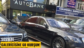 Sosyete galericisine 60 kurşun!