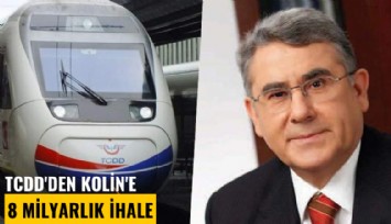 TCDD'den Kolin'e 8 milyarlık ihale