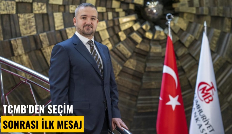 TCMB'den seçim sonrası ilk mesaj
