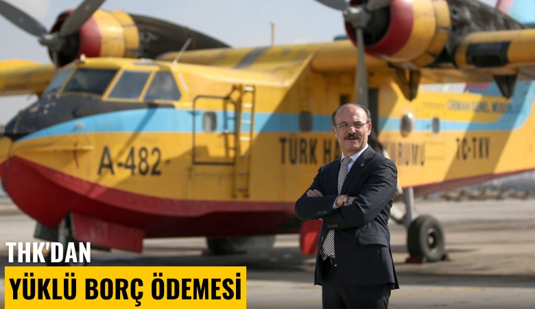 THK'dan yüklü borç ödemesi