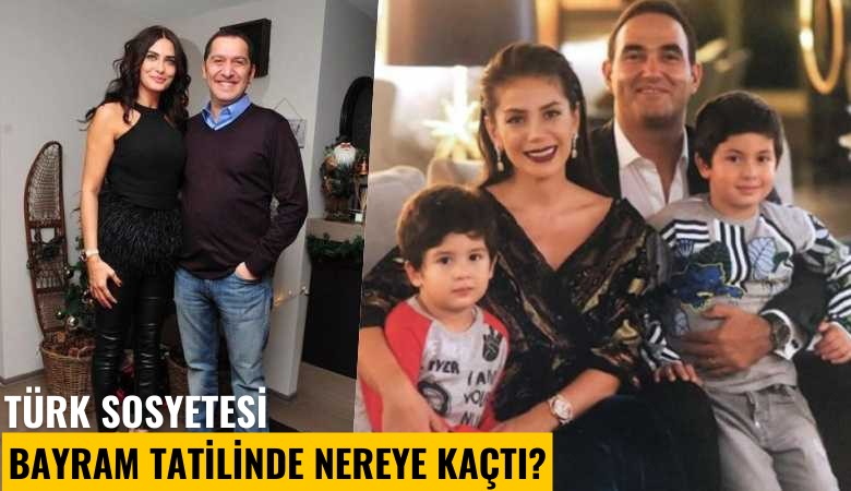 Türk sosyetesi bayram tatilinde nereye kaçtı?