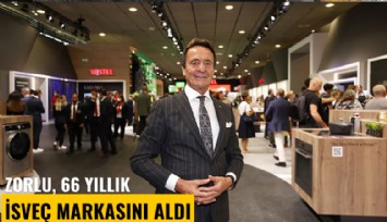 Zorlu, 66 yıllık İsveç markasını aldı