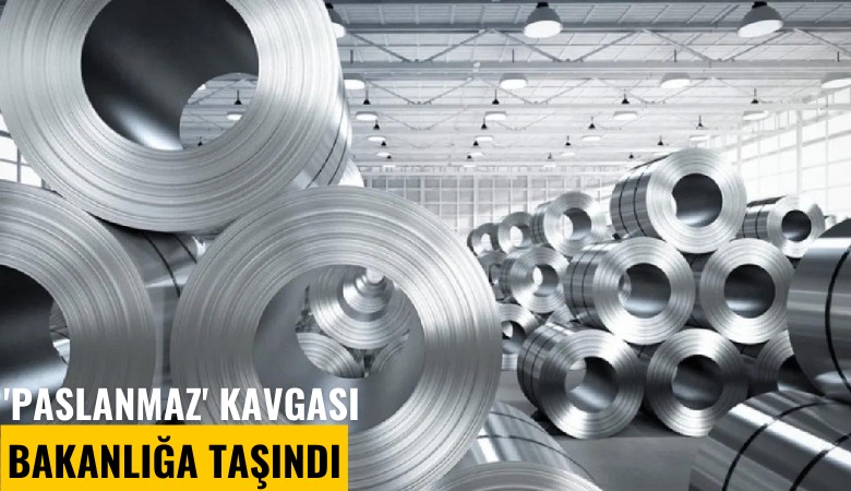 'Paslanmaz' kavgası Bakanlığa taşındı