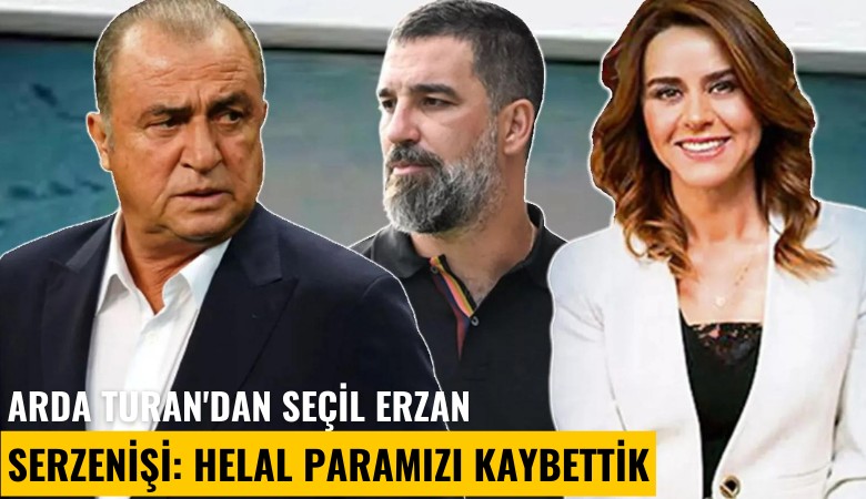 Arda Turan'dan Seçil Erzan serzenişi: Helal paramızı kaybettik