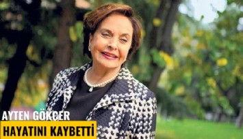 Usta oyuncu Ayten Gökçer hayatını kaybetti