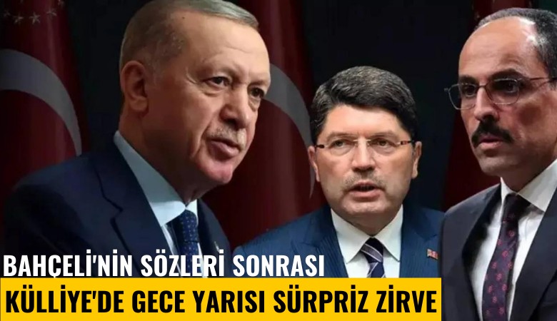 Bahçeli'nin sözleri sonrası Külliye'de gece yarısı sürpriz zirve