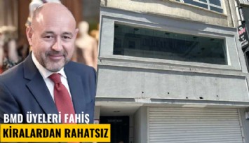 BMD üyeleri fahiş kiralardan rahatsız