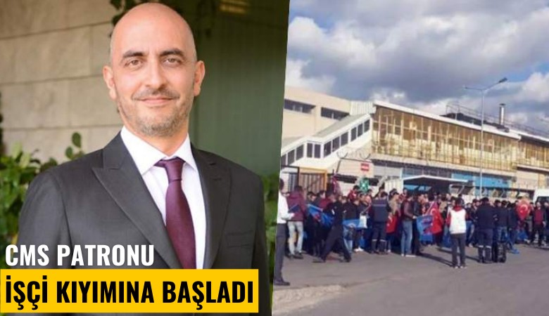 CMS patronu işçi kıyımına başladı