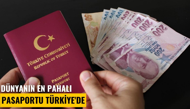 Dünyanın en pahalı pasaportu Türkiye'de